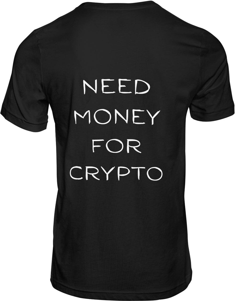 Need money for crypto Merch